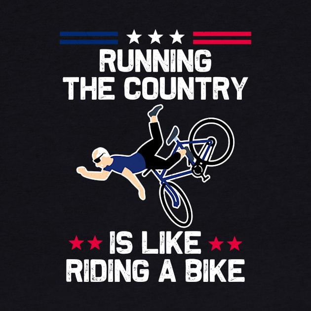 Running The Country Is Like Riding A Bike by Aratack Kinder